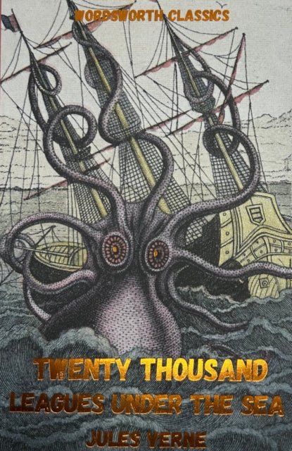 20,000 Leagues Under the Sea by Jules Verne - Wordsworth Classics Edition - The Classic Literature Bookshop -