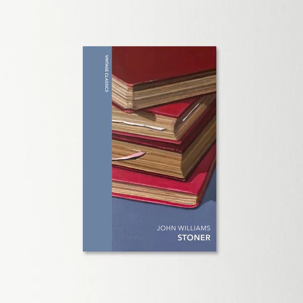 Stoner by John Williams: Vintage Quarterbound Classics - The Classic Literature Bookshop -