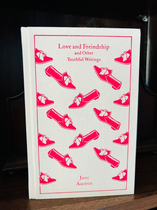 Love and Friendship and Other Youthful Writings by Jane Austen Penguin Clothbound Edition - Looking Glass Books -