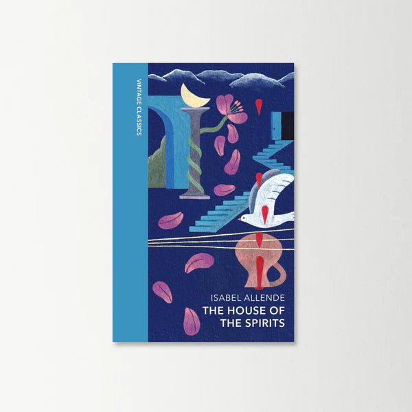 The House of the Spirits by Isabel Allende: Vintage Quarterbound Classics - The Classic Literature Bookshop - 