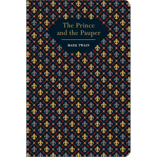 The Prince and the Pauper by Mark Twain - The Classic Literature Bookshop - 