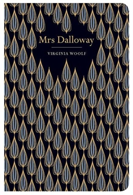 Mrs Dalloway by Virginia Woolf (Chiltern Classics Edition) - Looking Glass Books -